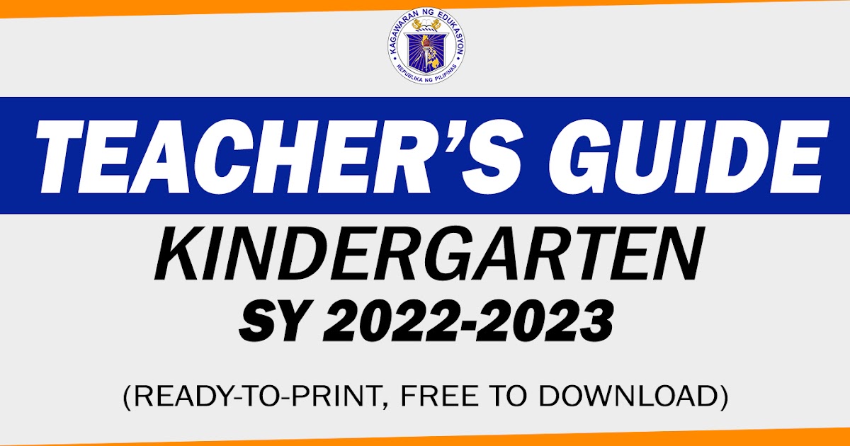 TEACHER'S GUIDE in KINDERGARTEN for SY 20222023 DepEd Click